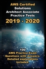 AWS Certified Solutions Architect Associate Practice Tests 2019: 100 AWS Practice Exam Questions with Answers. Detailed explanations included . Cover Image