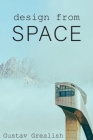 Design from Space: This book is a collection of shots, representing some of the world's craziest successful designs. Enjoy this book by w Cover Image