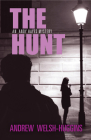 The Hunt: An Andy Hayes Mystery (Andy Hayes Mysteries) By Andrew Welsh-Huggins Cover Image