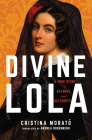 Divine Lola: A True Story of Scandal and Celebrity Cover Image