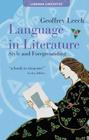 Language in Literature: Style and Foregrounding (Textual Explorations) By Geoffrey Leech Cover Image