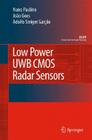 Low Power Uwb CMOS Radar Sensors (Analog Circuits and Signal Processing) Cover Image