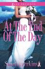 At the End of the Day: A Novel By Suzetta Perkins Cover Image
