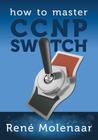 How to Master CCNP SWITCH Cover Image