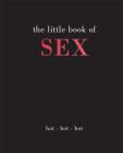 Little Book of Sex: Hot | Hot | Hot By Joanna Gray Cover Image
