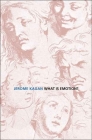 What Is Emotion?: History, Measures, and Meanings By Jerome Kagan Cover Image