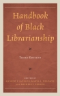 Handbook of Black Librarianship By Andrew P. Jackson (Editor), Marva L. Deloach (Editor), Michele Fenton (Editor) Cover Image