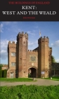 Kent: West and the Weald (Pevsner Architectural Guides: Buildings of England) Cover Image