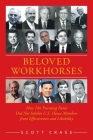 Beloved Workhorses: How Not Pursuing Fame Did Not Inhibit U.S. House Members from Effectiveness and Likability By Scott Crass Cover Image