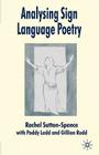 Analysing Sign Language Poetry By R. Sutton-Spence Cover Image