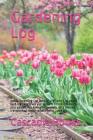 Gardening Log: Handy Gardening Log Book 6 X 9 with 120 Pages. Each Log Page Gives You Space to Record the Plants in Your Garden. for By Cascadia Books Cover Image