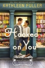 Hooked on You By Kathleen Fuller Cover Image