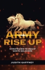 Army Rise Up: Strategies to Equip God's Soldiers By Judith Gaffney Cover Image