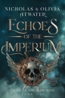 Echoes of the Imperium By Nicholas Atwater, Olivia Atwater Cover Image