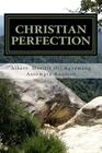 Christian Perfection By Assumpta Anuforo Ifeoma, Peniel Momoh (Introduction by), Albert Moritis Oti Agyemang Cover Image