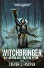 Witchbringer (Warhammer 40,000) By Steven B. Fischer Cover Image