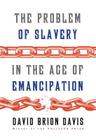 The Problem of Slavery in the Age of Emancipation Cover Image