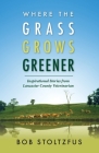 Where the Grass Grows Greener Cover Image