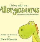 Living with an Allergiosaurus Cover Image