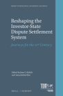 Reshaping the Investor-State Dispute Settlement System: Journeys for the 21st Century (Nijhoff International Investment Law #4) Cover Image