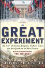 The Great Experiment: The Story of Ancient Empires, Modern States, and the Quest for a Global Nation By Strobe Talbott Cover Image