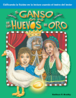 El ganso de los huevos de oro (Reader's Theater) By Kathleen E. Bradley Cover Image