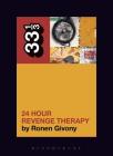 Jawbreaker's 24 Hour Revenge Therapy (33 1/3 #130) By Ronen Givony Cover Image