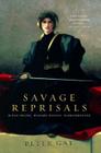 Savage Reprisals: Bleak House, Madame Bovary, Buddenbrooks Cover Image