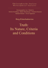 Truth: Its Nature, Criteria and Conditions (Philosophische Analyse / Philosophical Analysis #42) Cover Image