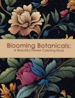 Blooming Botanicals: A Beautiful Flower Coloring Book By Leonard Frank del Corral Cover Image