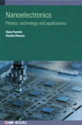 Nanoelectronics: Physics, technology and applications Cover Image