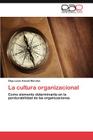 La cultura organizacional By Anzola Morales Olga Lucía Cover Image