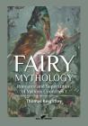 Fairy Mythology 1: Romance and Superstition of Various Countries By Thomas Keightley Cover Image