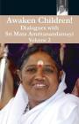 Awaken Children Vol. 2 By Swami Amritaswarupananda Puri (Translator), Amma (Other), Sri Mata Amritanandamayi Devi (Other) Cover Image