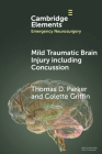 Mild Traumatic Brain Injury Including Concussion Cover Image
