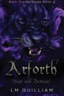 Arforth: Hope and Betrayal By L. M. Quilliam Cover Image