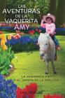 Las Aventuras de la Vaquerita Amy! By Dra Psalm Cover Image