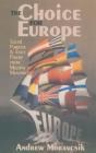The Choice for Europe (Cornell Studies in Political Economy) Cover Image