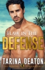 Flaw In The Defense By Tarina Deaton, Jessica Snyder (Editor) Cover Image