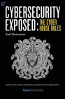 Cybersecurity Exposed: The Cyber House Rules By Raef Meeuwisse Cover Image