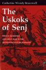 The Uskoks of Senj: Piracy, Banditry, and Holy War in the Sixteenth-Century Adriatic By Catherine Wendy Bracewell Cover Image