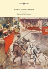 Stories of King Arthur - Illustrated by Arthur Rackham Cover Image