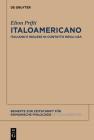 Italoamericano: Italiano E Inglese in Contatto Negli Usa. Analisi Diacronica Variazionale E Migrazionale By Elton Prifti Cover Image