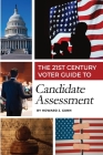 The 21st Century Voter Guide to Candidate Assessment Cover Image