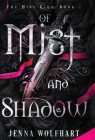 Of Mist and Shadow By Jenna Wolfhart Cover Image