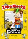 Zeke Meeks Vs the Pain-In-The-Neck Pets By D. L. Green, Josh Alves (Illustrator) Cover Image