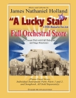 A Lucky Star A 1920s Musical in Two Acts: Full Orchestral Score (Concert Pitch) By James Nathaniel Holland Cover Image