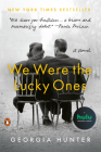 We Were the Lucky Ones: A Novel By Georgia Hunter Cover Image