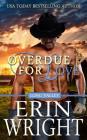 Overdue for Love: A Secret Baby Western Romance By Erin Wright Cover Image