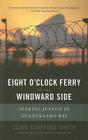 Eight O'Clock Ferry to the Windward Side: Seeking Justice In Guantanamo Bay Cover Image